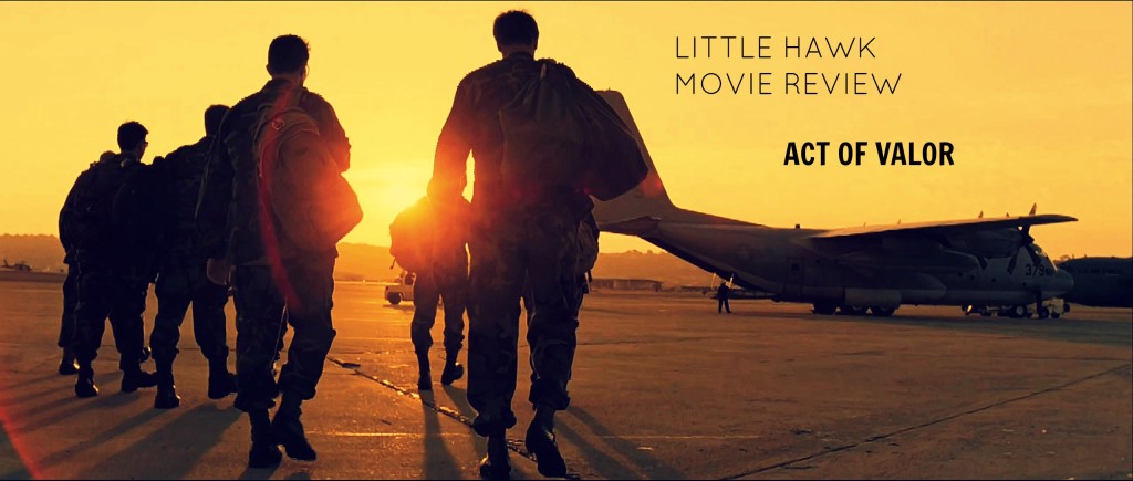 Propaganda or Entertainment? Or Realism? Act of Valor Movie Review