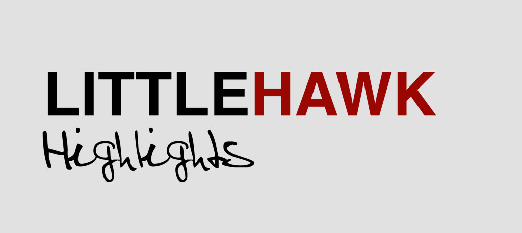 The+Little+Hawk+Highlights