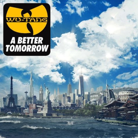 BR&B: Album Preview, Wu-Tang Clans A Better Tomorrow