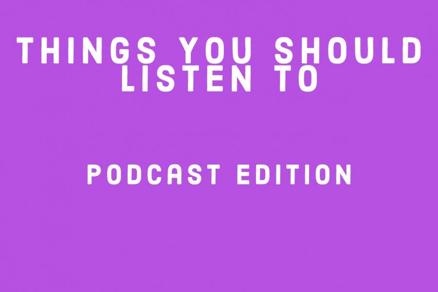 Things+You+Should+Listen+to%3A+Podcast+Edition