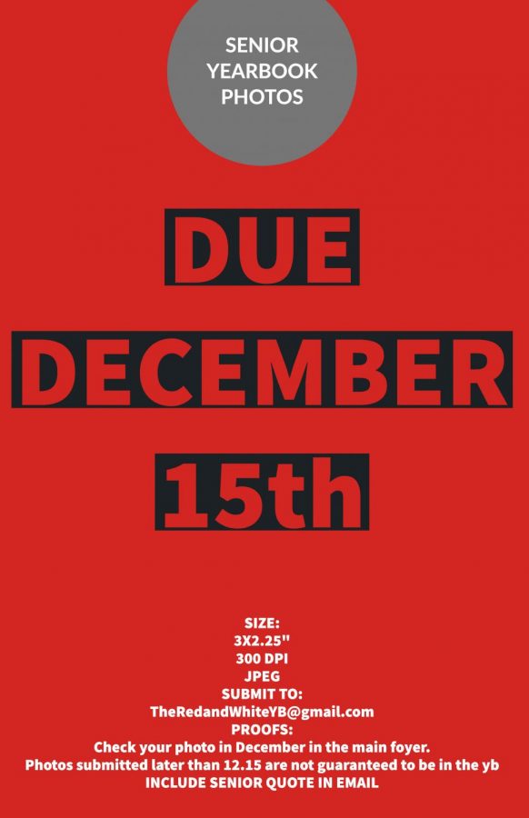 Yearbook photos are due by December 15th to TheRedandWhiteYB@gmail.com