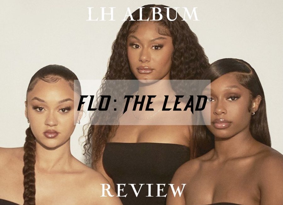 LH Album Review: FLO: The Lead