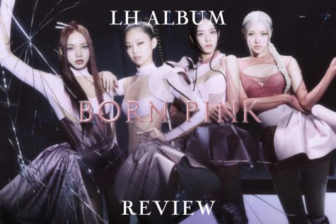 LH Album Review: Blackpink: Born Pink