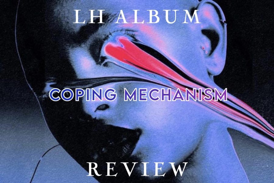 LH Album Review: Coping Mechanism