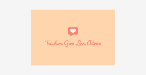 Teachers Give Love Advice