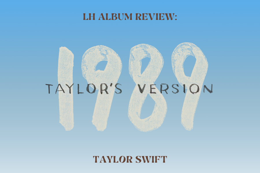 LH+Album+Review%3A+1989+%28Taylor%E2%80%99s+Version%29